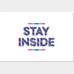 Stay Inside social distancing quote Posters and Art